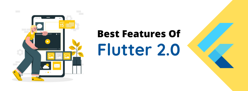 Best Features Of Flutter 2.0 That Boost Mobile App Development